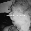 Dreaming of Utopia