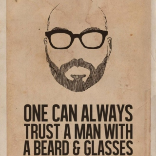 One Can Always Trust A Man With A Beard & Glasses 