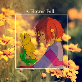 A Flower Fell