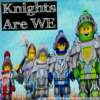 Knights Are WE