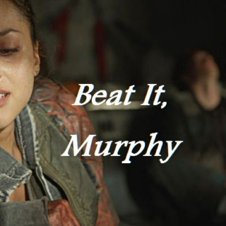 Beat It, Murphy
