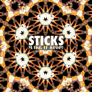 Sticks' MAKE IT STOP! (Super Deluxe)