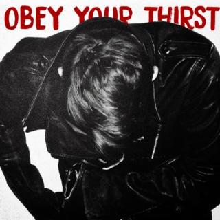 OBEY YOUR THIRST