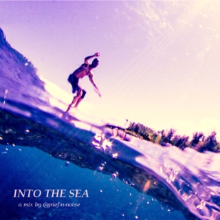 Into The Sea