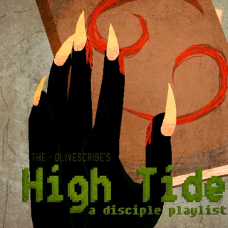 High Tide - a Disciple playlist