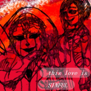 this love is SINFUL