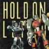 HOLD ON / LET GO