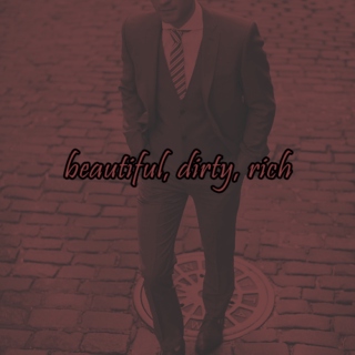 beautiful, dirty, rich