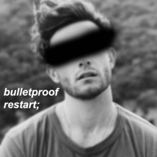 bulletproof restart;