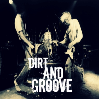 Dirt And Groove