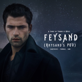 Feysand (Feyre x Rhysand - Rhysand's POV)