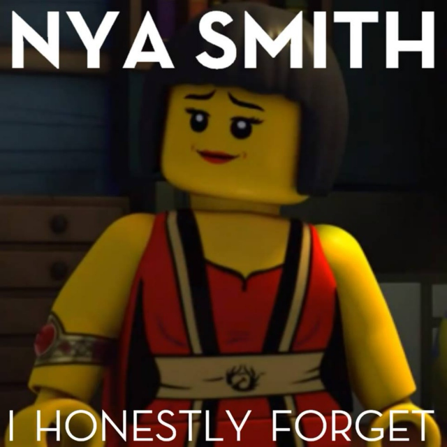 Nya Smith's I Honestly Forget