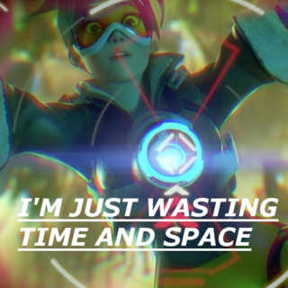 I'M JUST WASTING TIME AND SPACE - A TRACER MIX