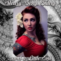 Sleazy, Sexy, Sultry...and a Little Evil