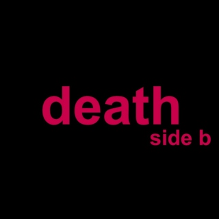 death | side b