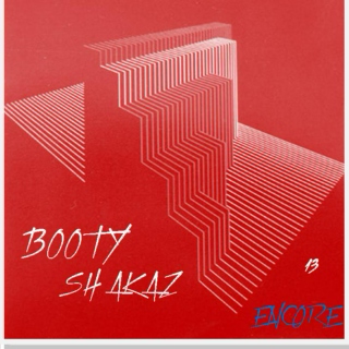 Booty Shakaz 13: Encore!