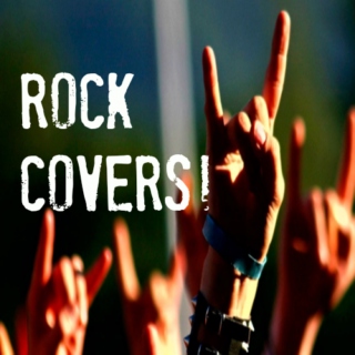 Rock Covers!