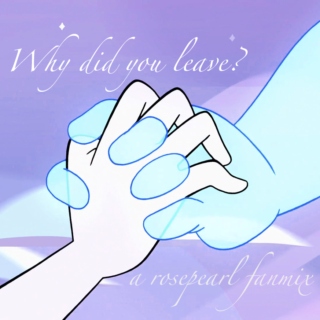 Why Did You Leave?