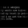 I am a weapon