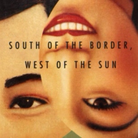 south of the border, west of the sun ♬ (1992)