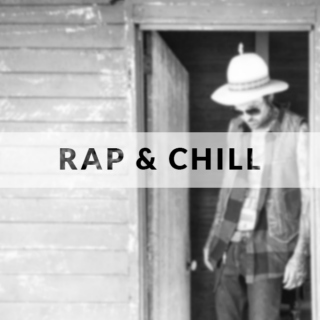 Rap & Chill