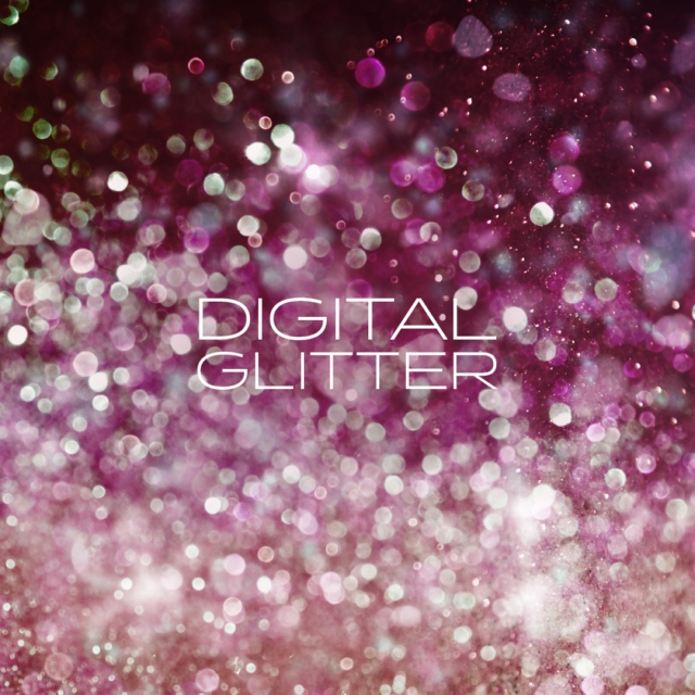 Digital Glitter