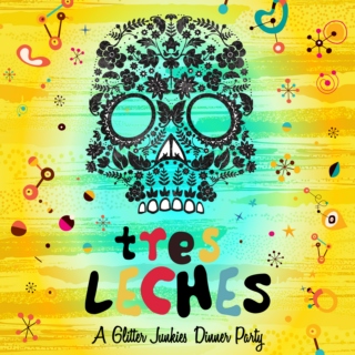 Tres Leches - A Glitter Junkies Dinner Party