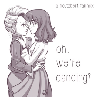 oh. we're dancing?