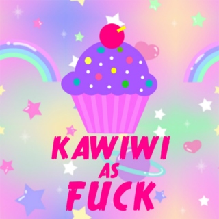 KAWIWI AS FUCK