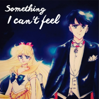 Something I can't feel