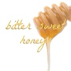 Bitter Sweet Honey