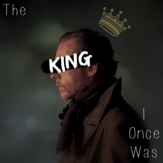 the king i once was
