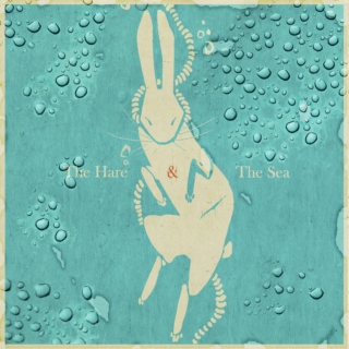 The Hare & The Sea