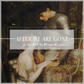 after we are gone —