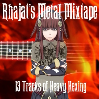 Rhajat's Metal Mixtape: 13 Tracks of Heavy Hexing