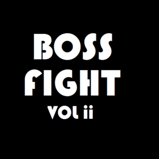 Boss Fight vol 2