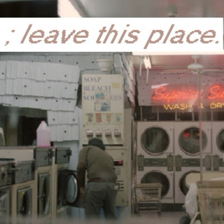 ; leave this place.