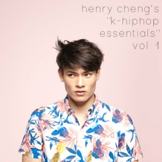 henry cheng's "k-hiphop essentials" vol. 1