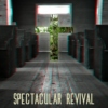|| + SPECTACULAR REVIVAL + ||
