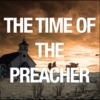 The Time of the Preacher