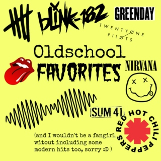 Oldschool favorites w/ modern hits :D