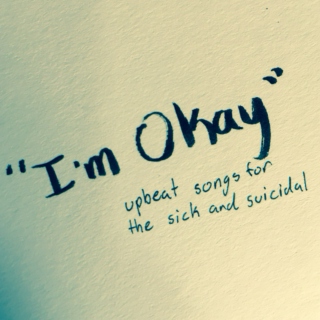 "I'm Okay"