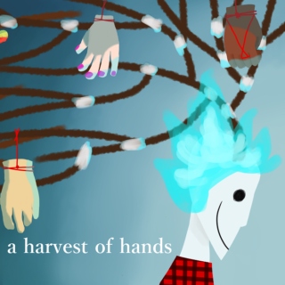 a harvest of hands