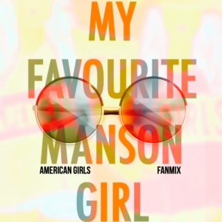 My Favourite Manson Girl