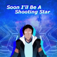 Soon I'll Be A Shooting Star