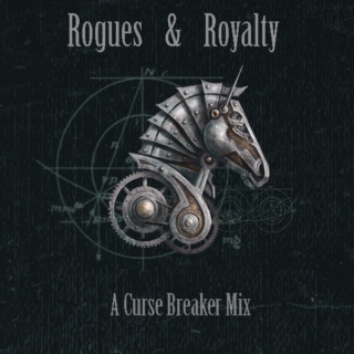 Rogues & Royalty (a Curse Breaker Mix)