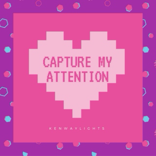 capture my attention