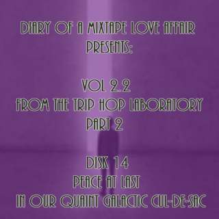 062: Peace At Last In Our Quaint Galactic Cul-de-sac [From The Trip-Hop Laboratory - Part 2: Disk 14]