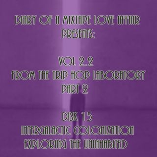 063: Intergalactic Colonization: Exploring the Uninhabited [From The Trip-Hop Laboratory - Part 2: Disk 15]