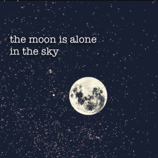the moon is alone in the sky